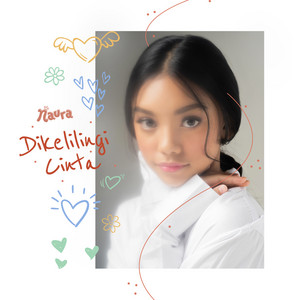 Download Lagu Naura Ayu - Dikelilingi Cinta MP3 Download Lagu Naura Ayu - Dikelilingi Cinta MP3