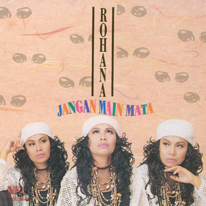 Download Lagu Rohana Jalil - Jangan Main Mata MP3 Download Lagu Rohana Jalil - Jangan Main Mata MP3