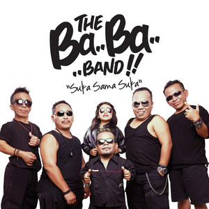 Download Lagu The Baba Band - Suka Sama Suka MP3