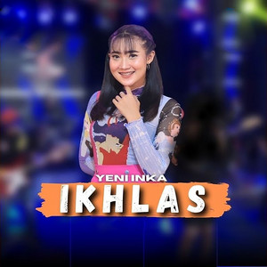 Download Lagu Yeni Inka - Ikhlas MP3