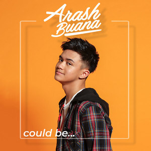Download Lagu Arash Buana - Could Be… MP3 Download Lagu Arash Buana - Could Be… MP3