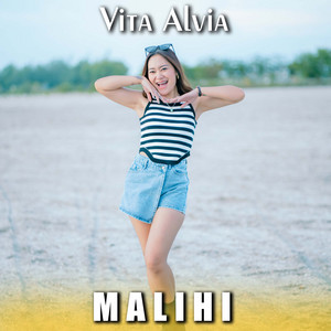 Download Lagu Vita Alvia - Malihi MP3 Download Lagu Vita Alvia - Malihi MP3