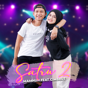 Download Lagu Mamnun, Cimbrut - Satru 2 MP3 Download Lagu Mamnun, Cimbrut - Satru 2 MP3