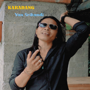 Download Lagu Yan Srikandi - KARADANG MP3 Download Lagu Yan Srikandi - KARADANG MP3