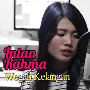 Download Lagu Intan Rahma - Wegah Kelangan MP3