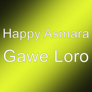 Download Lagu Happy Asmara - Gawe Loro MP3 Download Lagu Happy Asmara - Gawe Loro MP3