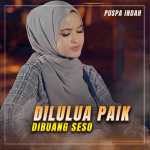 Download Lagu Puspa Indah - DILULUA PAIK DIBUANG SESO MP3 Download Lagu Puspa Indah - DILULUA PAIK DIBUANG SESO MP3