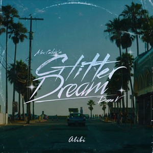 Download Lagu Glitter Dream, Diana V, Alex Parker - Alibi MP3