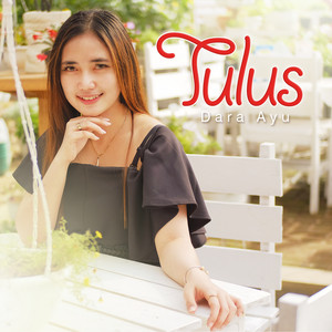 Download Lagu Dara Ayu - Tulus MP3 Download Lagu Dara Ayu - Tulus MP3
