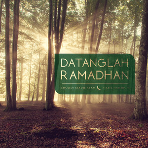 Download Lagu Hafiz Hamidun, Cholidi Asadil Alam - Datanglah Ramadhan MP3 Download Lagu Hafiz Hamidun, Cholidi Asadil Alam - Datanglah Ramadhan MP3