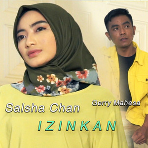 Download Lagu Gerry Mahesa, Salsha Chan - Izinkan MP3