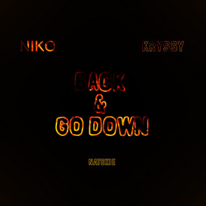 Download Lagu N I K O, Kryssy - Back & Go Down MP3
