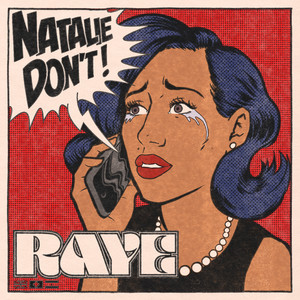 Download Lagu RAYE - Natalie Don't MP3 Download Lagu RAYE - Natalie Don't MP3