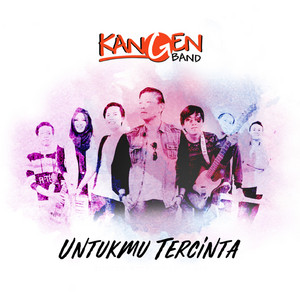 Download Lagu Kangen Band - Untukmu Tercinta MP3 Download Lagu Kangen Band - Untukmu Tercinta MP3