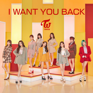 Download Lagu TWICE - I WANT YOU BACK MP3 Download Lagu TWICE - I WANT YOU BACK MP3