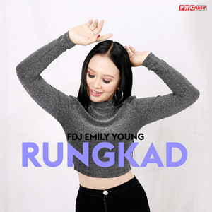 Download Lagu Fdj Emily Young - Rungkad MP3 Download Lagu Fdj Emily Young - Rungkad MP3
