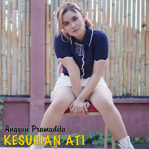 Download Lagu Anggun Pramudita, DJ Theplex - Kesucian Ati - DJ Remix MP3