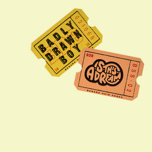Download Lagu Badly Drawn Boy - Is This a Dream? MP3 Download Lagu Badly Drawn Boy - Is This a Dream? MP3