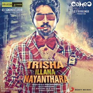 Download Lagu G. V. Prakash, Pushpavanam Kuppusamy, Arunraja Kamaraj - Trisha Illana Nayanthara MP3 Download Lagu G. V. Prakash, Pushpavanam Kuppusamy, Arunraja Kamaraj - Trisha Illana Nayanthara MP3