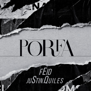 Download Lagu Feid, Justin Quiles - PORFA MP3