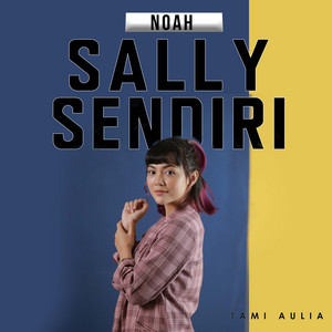 Download Lagu Tami Aulia - Sally Sendiri MP3 Download Lagu Tami Aulia - Sally Sendiri MP3