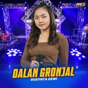 Download Lagu Rosynta Dewi - Dalan Gronjal MP3 Download Lagu Rosynta Dewi - Dalan Gronjal MP3