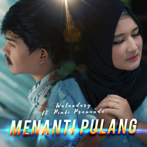 Download Lagu Wulandary, Pinki Prananda - Mananti Pulang MP3 Download Lagu Wulandary, Pinki Prananda - Mananti Pulang MP3
