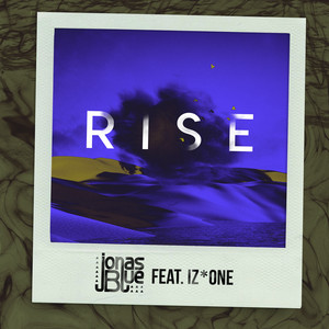 Download Lagu Jonas Blue, IZ*ONE - Rise (feat. IZ*ONE) MP3 Download Lagu Jonas Blue, IZ*ONE - Rise (feat. IZ*ONE) MP3