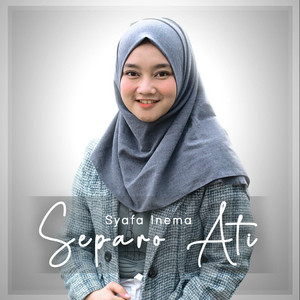 Download Lagu Syafa Inema - separo ati MP3 Download Lagu Syafa Inema - separo ati MP3