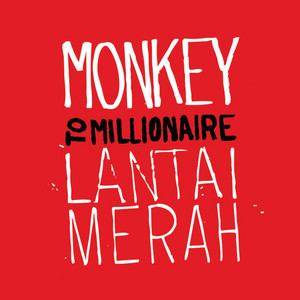 Download Lagu Monkey to Millionaire - 30 Nanti MP3
