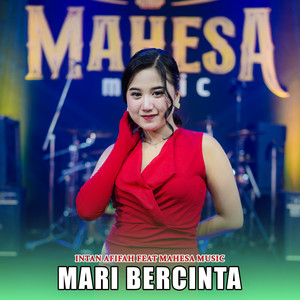 Download Lagu Intan Afifah, Mahesa Music - Mari Bercinta MP3 Download Lagu Intan Afifah, Mahesa Music - Mari Bercinta MP3