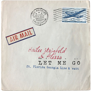 Download Lagu Hailee Steinfeld, Alesso, Florida Georgia Line, watt - Let Me Go (with Alesso, Florida Georgia Line & watt) MP3 Download Lagu Hailee Steinfeld, Alesso, Florida Georgia Line, watt - Let Me Go (with Alesso, Florida Georgia Line & watt) MP3