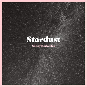 Download Lagu Sonny Beckerlee - Stardust MP3 Download Lagu Sonny Beckerlee - Stardust MP3
