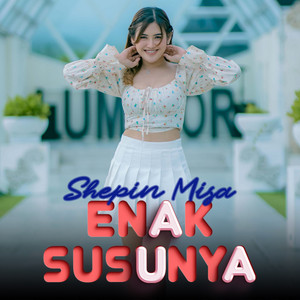 Download Lagu Shepin Misa - Enak Susunya MP3 Download Lagu Shepin Misa - Enak Susunya MP3