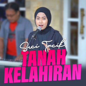 Download Lagu Suci Tacik - TANAH KELAHIRAN MP3 Download Lagu Suci Tacik - TANAH KELAHIRAN MP3