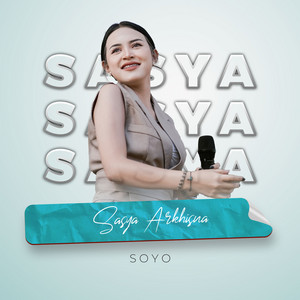 Download Lagu Sasya Arkhisna - SOYO MP3 Download Lagu Sasya Arkhisna - SOYO MP3