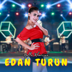 Download Lagu Nella Kharisma - Edan Turun MP3 Download Lagu Nella Kharisma - Edan Turun MP3