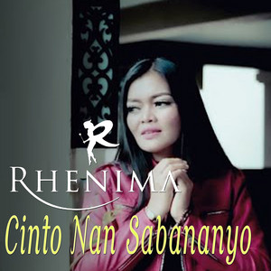 Download Lagu Rhenima - Cinto Nan Sabananyo MP3 Download Lagu Rhenima - Cinto Nan Sabananyo MP3