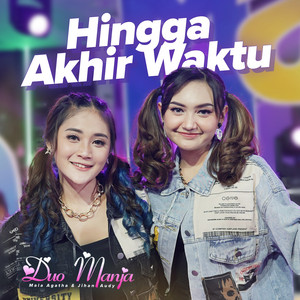 Download Lagu Duo Manja - Hingga Akhir Waktu MP3 Download Lagu Duo Manja - Hingga Akhir Waktu MP3