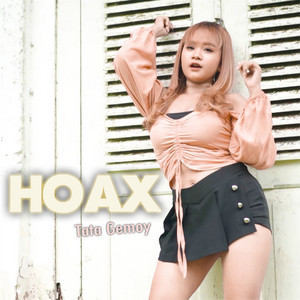 Download Lagu Tata Gemoy - Hoax MP3 Download Lagu Tata Gemoy - Hoax MP3