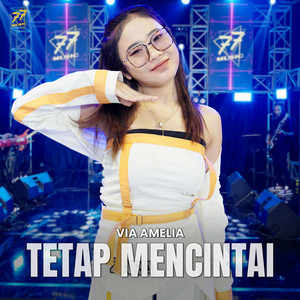 Download Lagu Via Amelia - Tetap Mencintai MP3 Download Lagu Via Amelia - Tetap Mencintai MP3