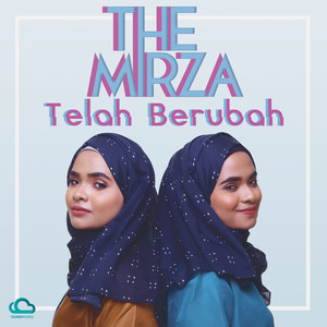 Download Lagu The Mirza - Telah Berubah MP3