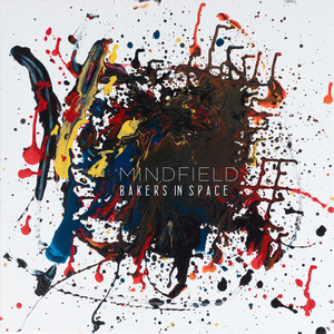 Download Lagu Bakers in Space - Mindfield MP3 Download Lagu Bakers in Space - Mindfield MP3