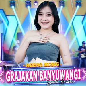 Download Lagu Ageng Music, Shinta Arsinta - Grajakan Banyuwangi MP3 Download Lagu Ageng Music, Shinta Arsinta - Grajakan Banyuwangi MP3