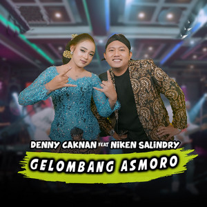 Download Lagu Denny Caknan, Niken Salindry - Gelombang Asmoro MP3 Download Lagu Denny Caknan, Niken Salindry - Gelombang Asmoro MP3