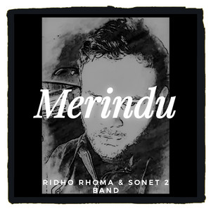 Download Lagu Ridho Rhoma & Sonet 2 Band - Merindu MP3
