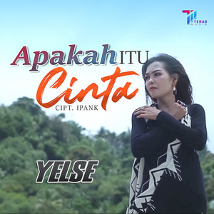 Download Lagu Yelse - Apakah Itu Cinta MP3 Download Lagu Yelse - Apakah Itu Cinta MP3