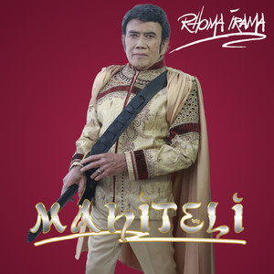 Download Lagu Rhoma Irama - Mahiteli MP3 Download Lagu Rhoma Irama - Mahiteli MP3