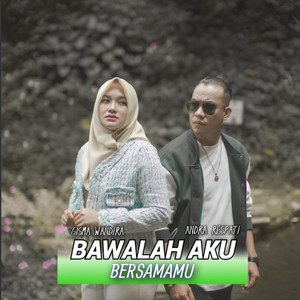 Download Lagu Andra Respati, Gisma Wandira - Bawalah Aku Bersamamu MP3 Download Lagu Andra Respati, Gisma Wandira - Bawalah Aku Bersamamu MP3