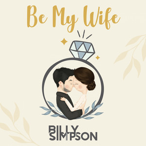 Download Lagu Billy Simpson - Be My Wife MP3